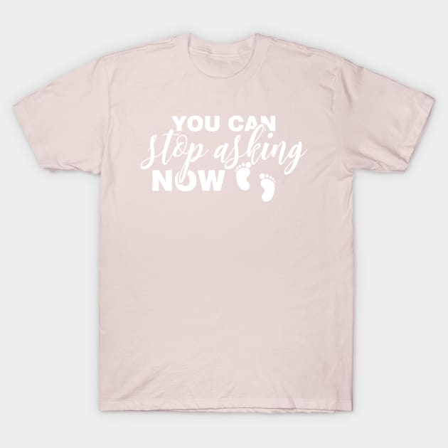 You Can Stop Asking Now 3 T-Shirt by Litho